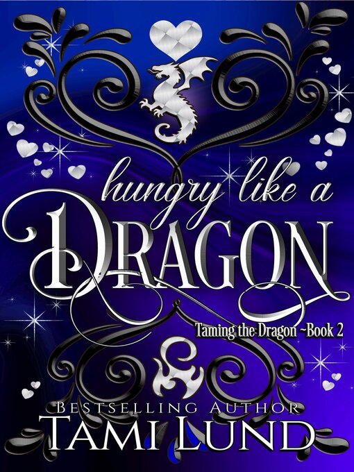 Title details for Hungry Like a Dragon by Tami Lund - Available